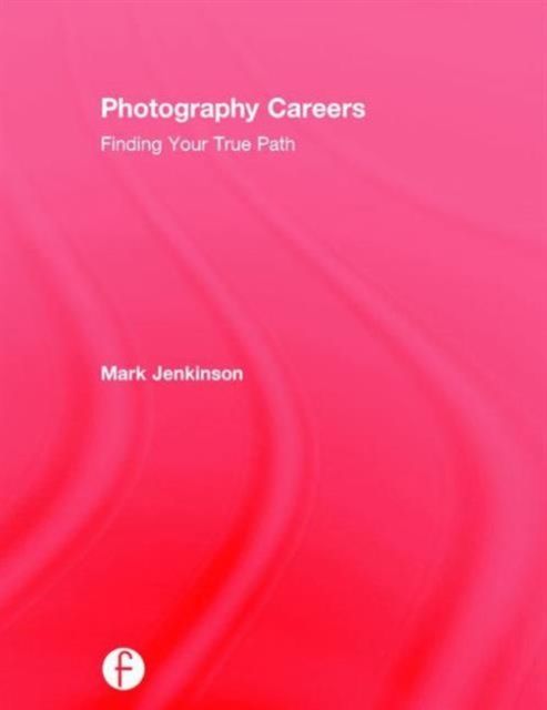 Photography Careers : Finding Your True Path