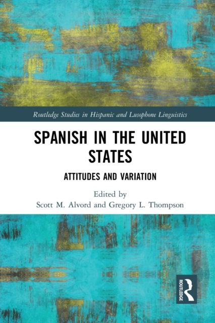 Spanish in the United States : Attitudes and Variation