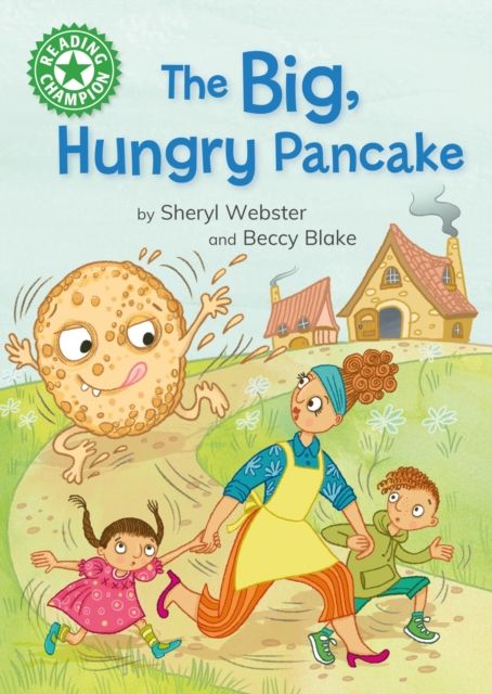 Reading Champion: The Big, Hungry Pancake : Independent reading Green 5