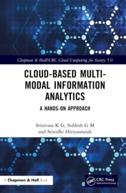 Cloud-based Multi-Modal Information Analytics : A Hands-on Approach