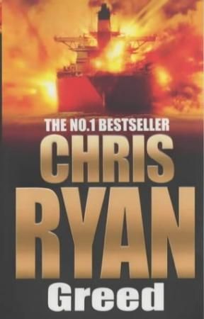 Greed : (a Matt Browning novel): a deadly, adrenalin-fuelled thriller from multi-bestselling author Chris Ryan