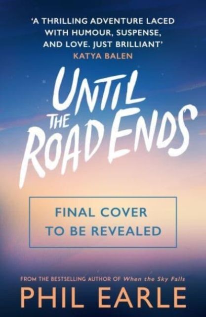 Until the road ends