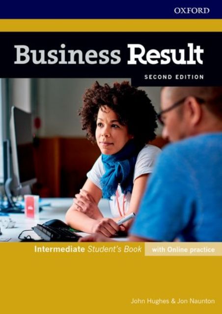 Business Result: Intermediate: Student's Book with Online Practice : Business English you can take to work today
