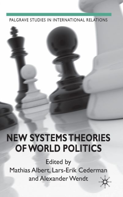New Systems Theories of World Politics