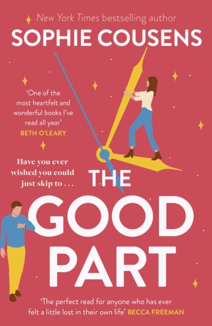 The Good Part : An utterly hilarious and heartwarming rom-com for fans of Beth O'Leary
