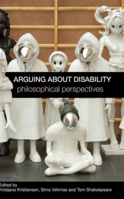 Forsidebilde av Arguing about Disability : Philosophical Perspectives