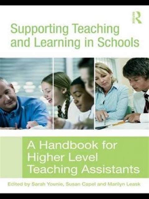 Supporting Teaching and Learning in Schools : A Handbook for Higher Level Teaching Assistants
