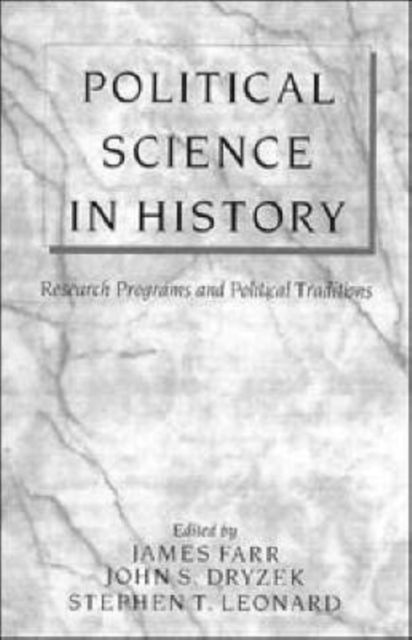 Political Science in History : Research Programs and Political Traditions