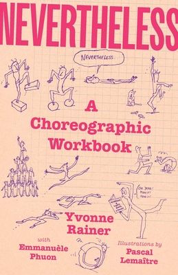 Nevertheless : A Choreographic Workbook