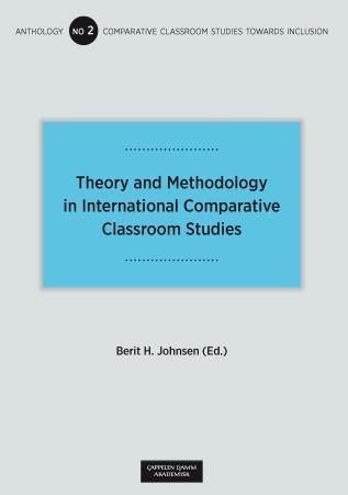 Forsidebilde av Theory and methodology in international comparative classroom studies