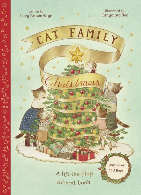 Cat Family Christmas : An Advent Lift-the-Flap Book (with over 140 flaps)