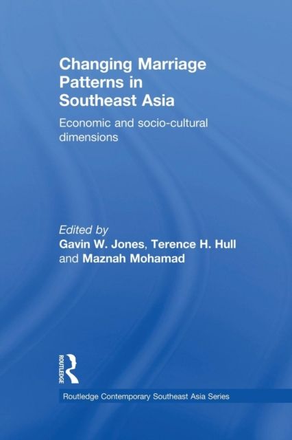 Forsidebilde av Changing Marriage Patterns in Southeast Asia : Economic and Socio-Cultural Dimensions