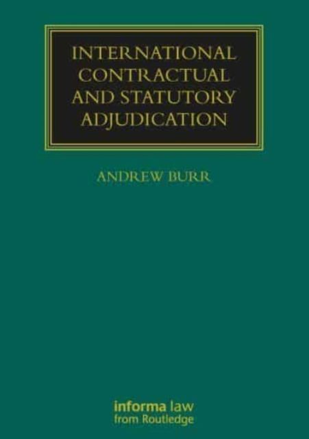 International Contractual and Statutory Adjudication