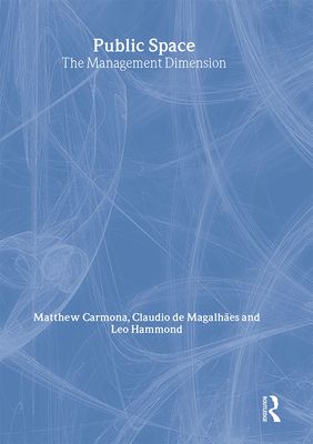 Public Space : The Management Dimension
