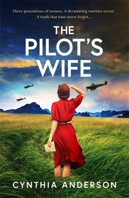 The Pilot's Wife : An absolutely heartbreaking and breathtaking WWII debut historical page-turner for 2025