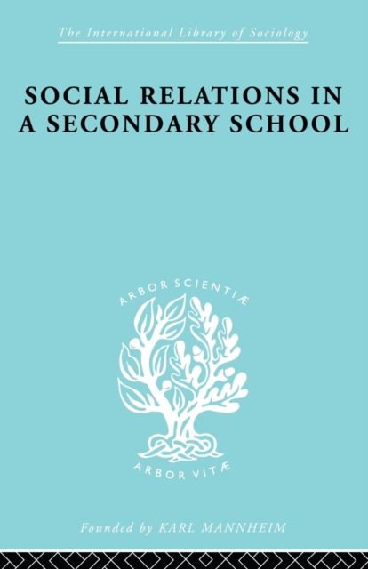 Social Relations in a Secondary School