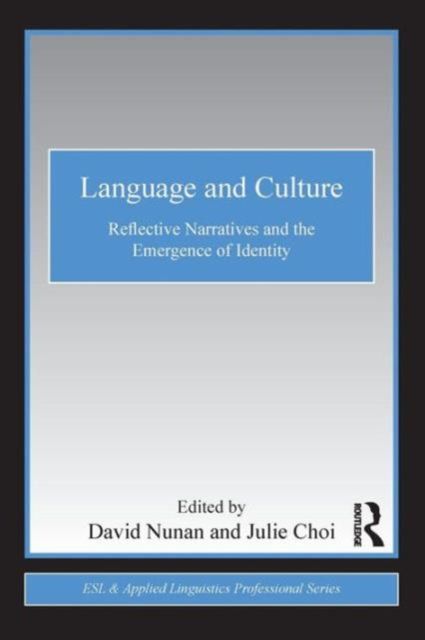 Language and Culture : Reflective Narratives and the Emergence of Identity