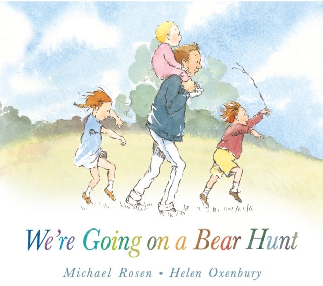 We're Going on a Bear Hunt : The bestselling classic in a super-sturdy board book for babies and toddlers