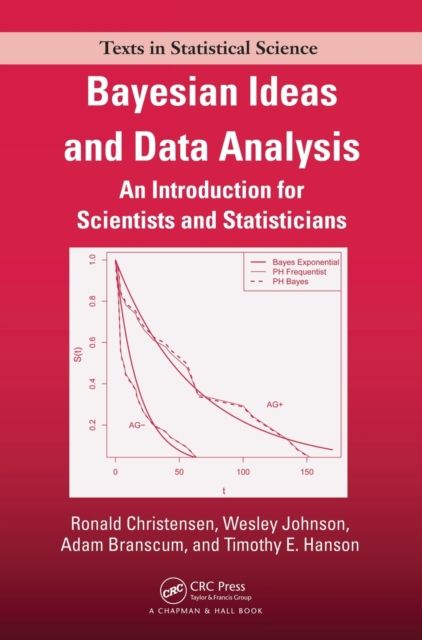 Bayesian Ideas and Data Analysis : An Introduction for Scientists and Statisticians