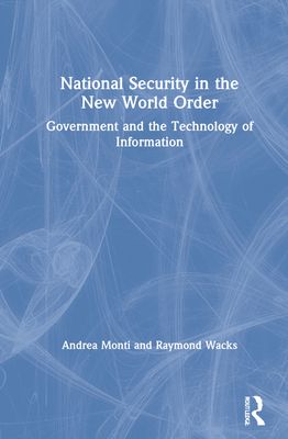 National Security in the New World Order : Government and the Technology of Information