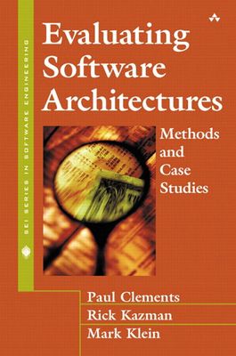 Evaluating Software Architectures : Methods and Case Studies