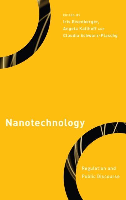 Nanotechnology : Regulation and Public Discourse
