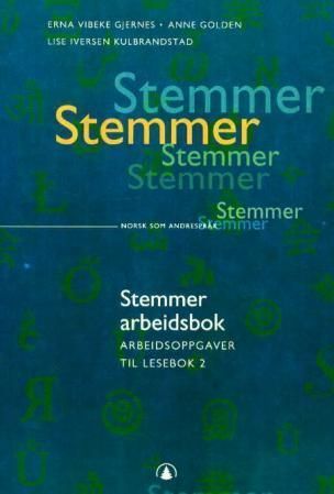 Stemmer : arbeidsoppgaver til Lesebok 2 : norsk som andrespråk
