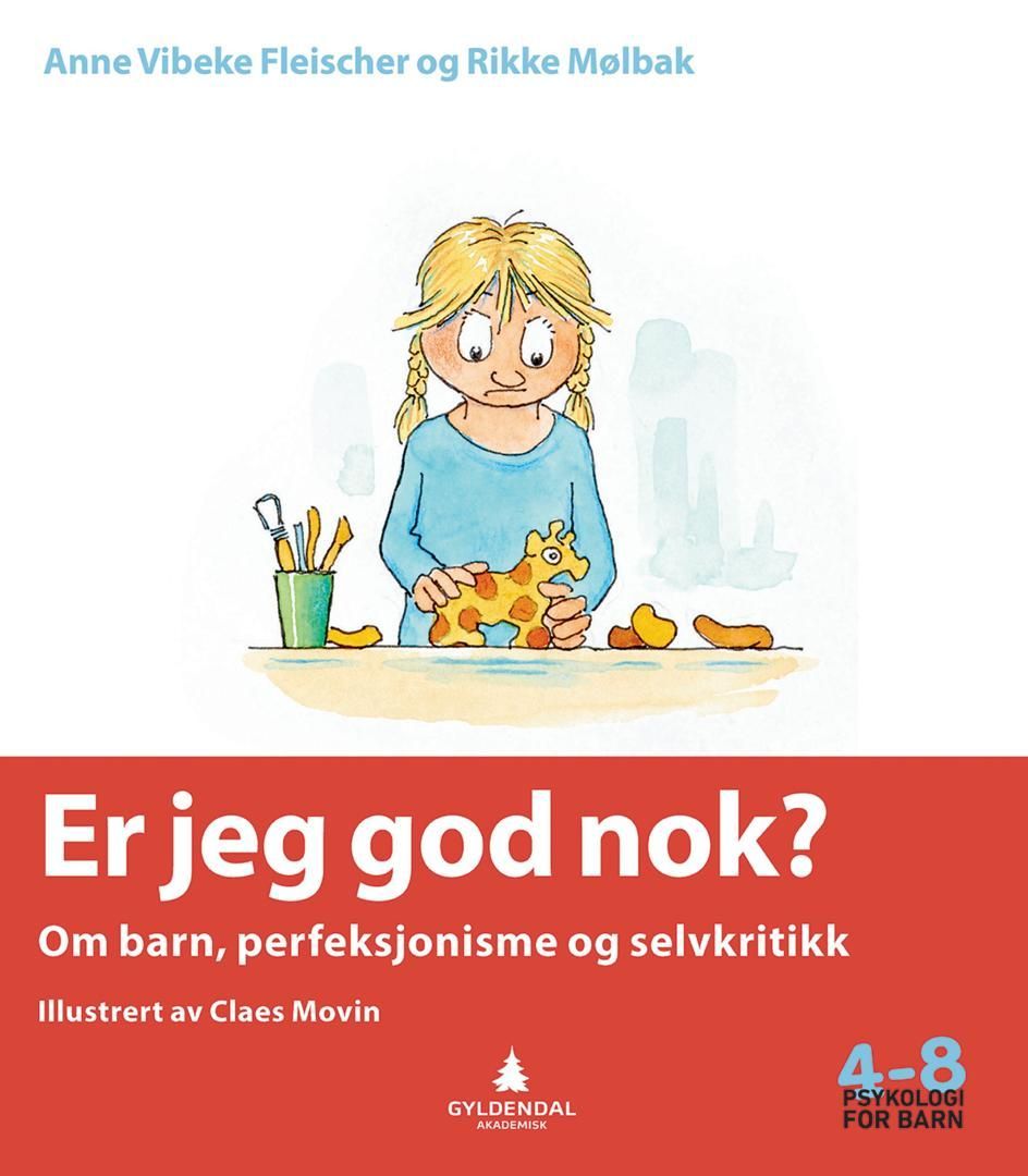 Er jeg god nok? : om barn, perfeksjonisme og selvkritikk