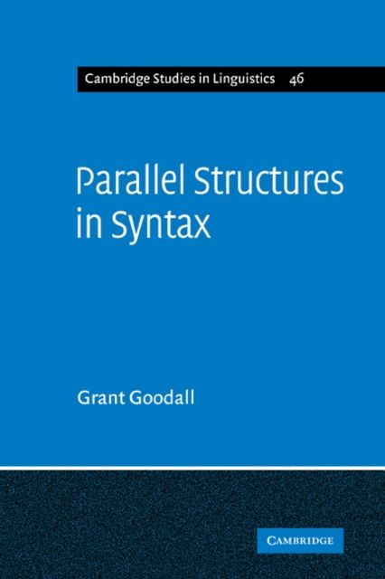Parallel Structures in Syntax : Coordination, Causatives, and Restructuring
