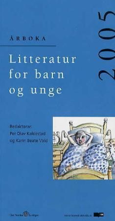 Litteratur for barn og unge 2005 : årboka