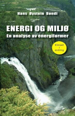 Energi og miljø : en analyse av energiformer