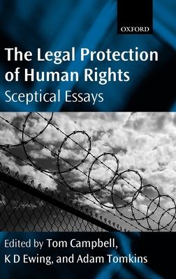 The Legal Protection of Human Rights : Sceptical Essays
