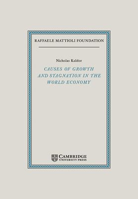 Causes of Growth and Stagnation in the World Economy
