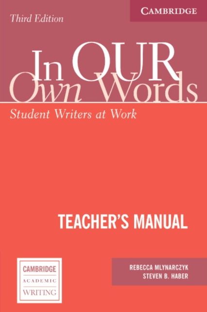 In our own Words Teacher's Manual : Student Writers at Work