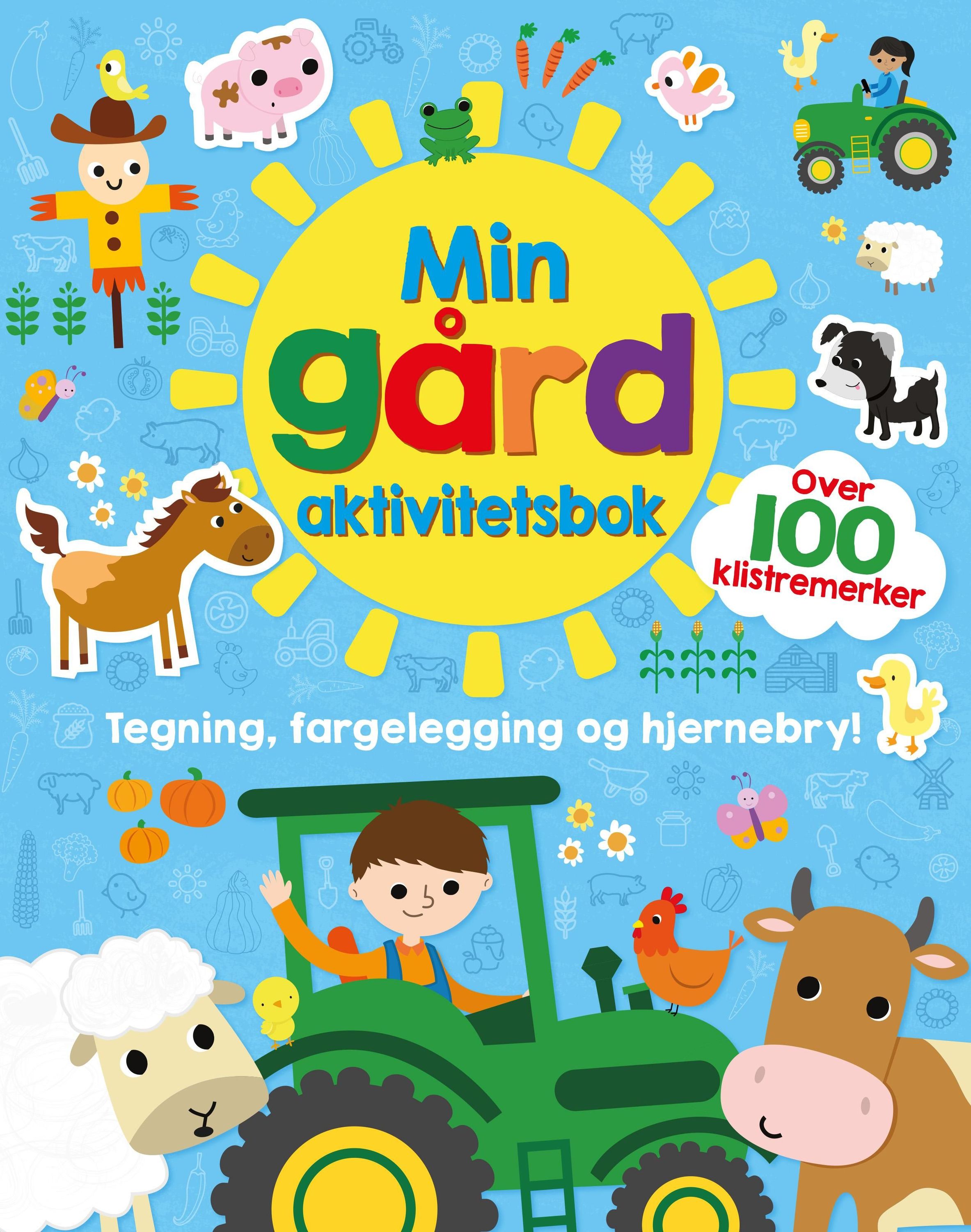Min gård aktivitetsbok : tegn, fargelegg og løs oppgaver