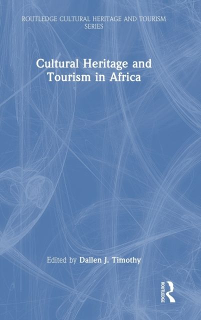 Cultural Heritage and Tourism in Africa