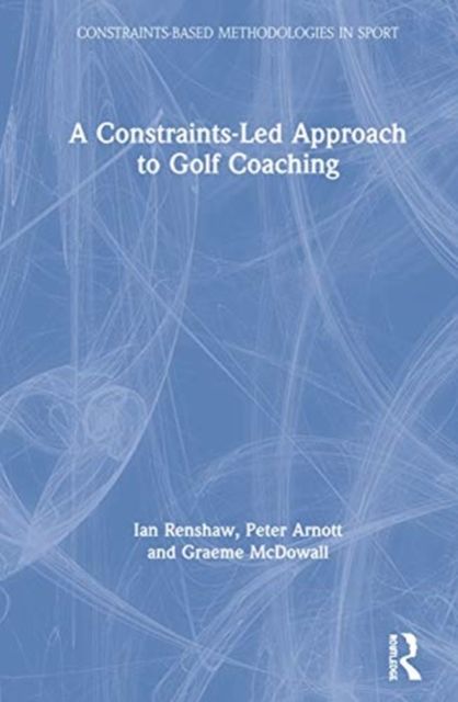 Forsidebilde av A Constraints-Led Approach to Golf Coaching