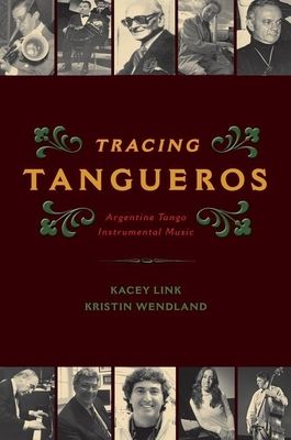 Tracing Tangueros : Argentine Tango Instrumental Music