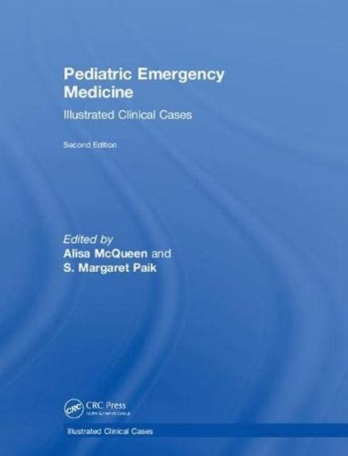 Pediatric Emergency Medicine : Illustrated Clinical Cases, Second Edition