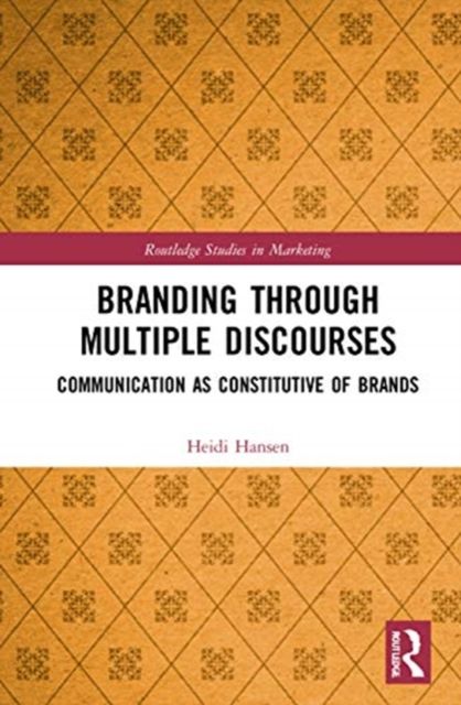 Brand Management in a Co-Creation Perspective : Communication as Constitutive of Brands