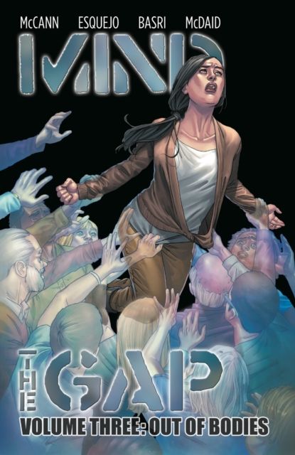 Mind the Gap Volume 3: Out of Bodies