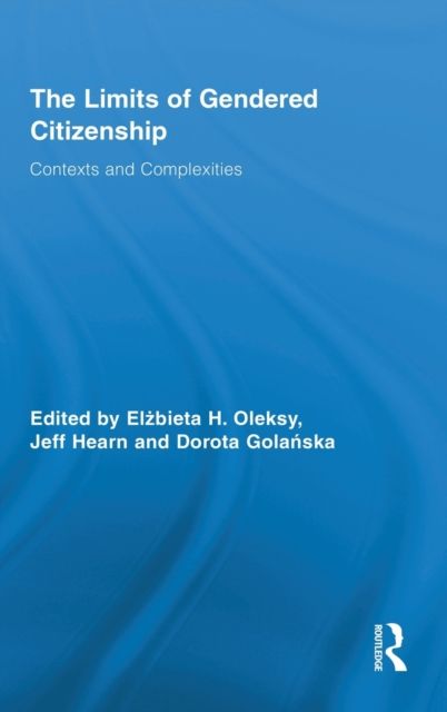The Limits of Gendered Citizenship : Contexts and Complexities