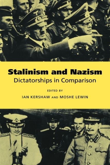 Stalinism and Nazism : Dictatorships in Comparison