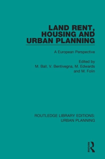 Land Rent, Housing and Urban Planning : A European Perspective