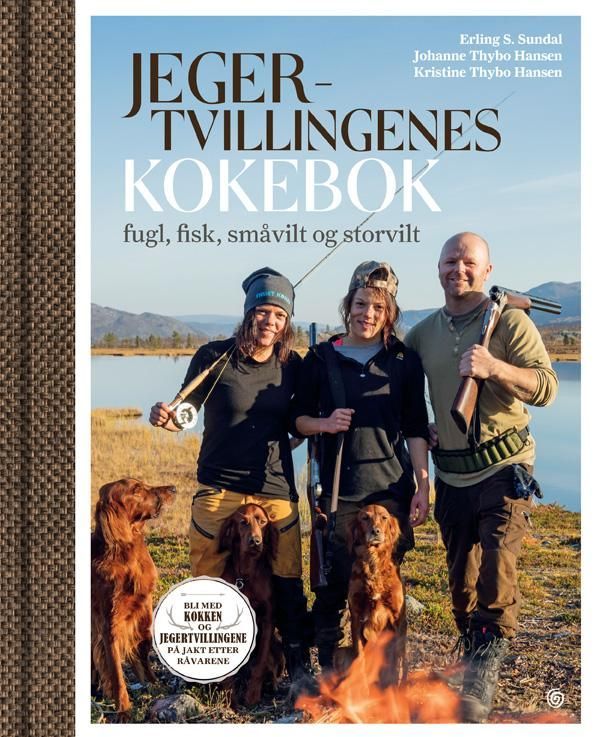 Jegertvillingenes kokebok : fugl, fisk, småvilt og storvilt