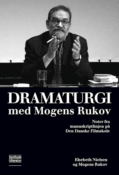 Forsidebilde av Dramaturgi med Mogens Rukov