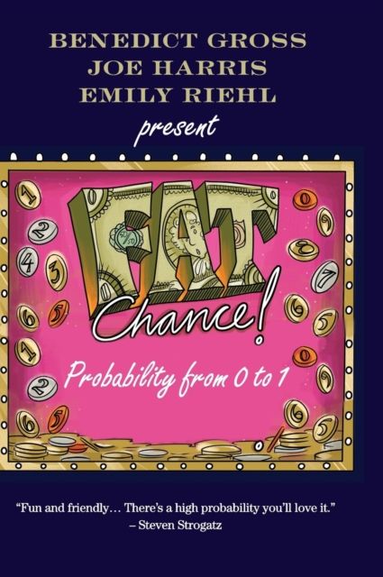 Fat Chance : Probability from 0 to 1
