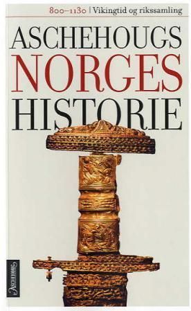 Aschehougs norgeshistorie. Bd. 2 : vikingtid og rikssamling : 800-1130