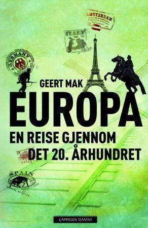 Europa : en reise gjennom det 20. århundret