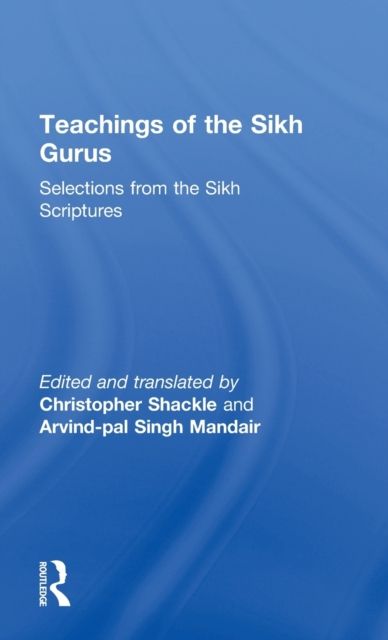 Teachings of the Sikh Gurus : Selections from the Sikh Scriptures